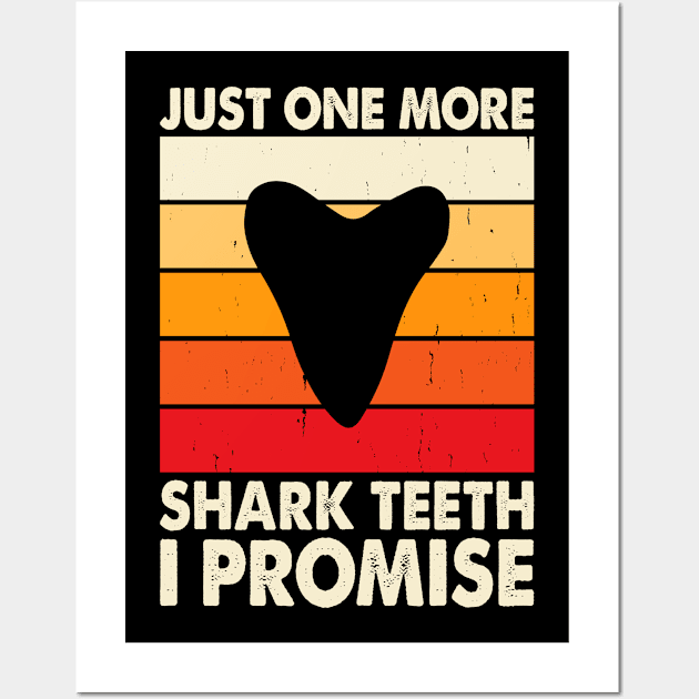 Just One More Shark Teeth I Promise T shirt For Women Wall Art by Pretr=ty